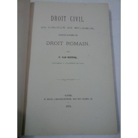 DROIT  CIVIL  EN  VIGUEUR  EN  BELGIQUE  -  P. VAN  WETTER